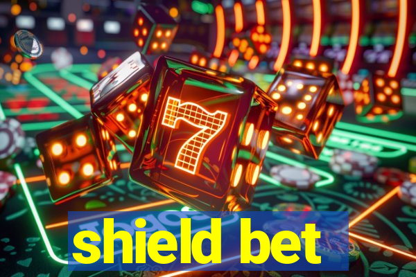 shield bet